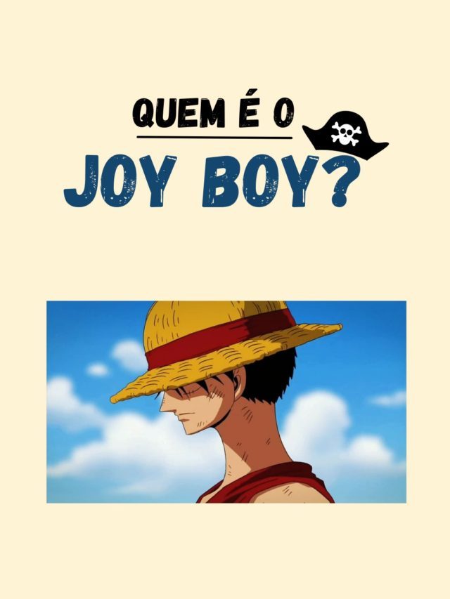 Quem é Joy Boy?